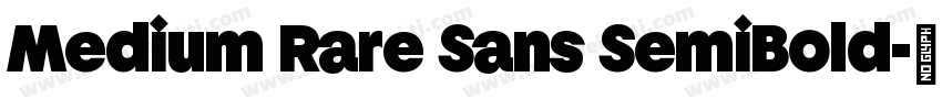 Medium Rare Sans SemiBold字体转换